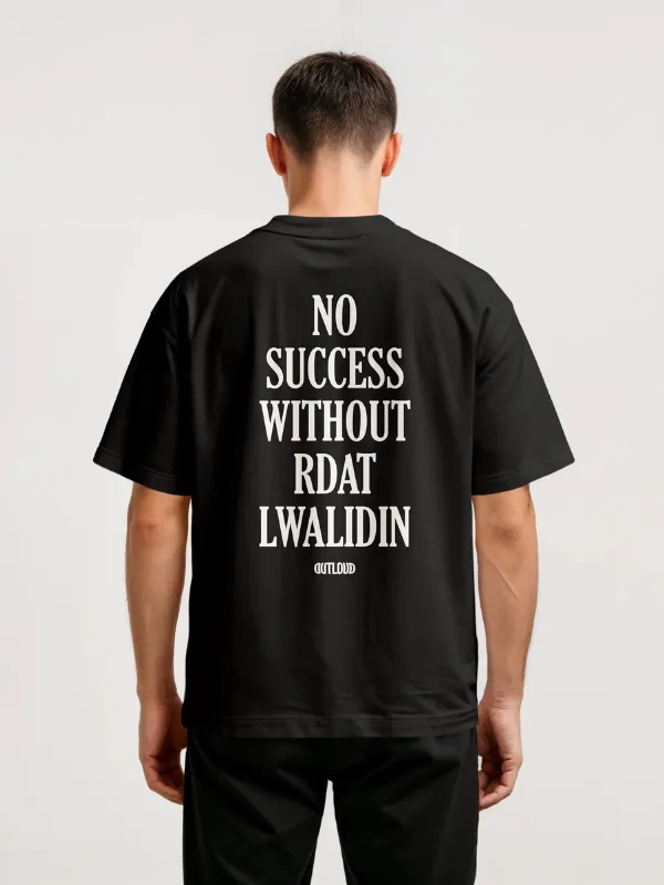 T-shirt-no-succes-whitout-rdat-lwalidin OUTLOUD